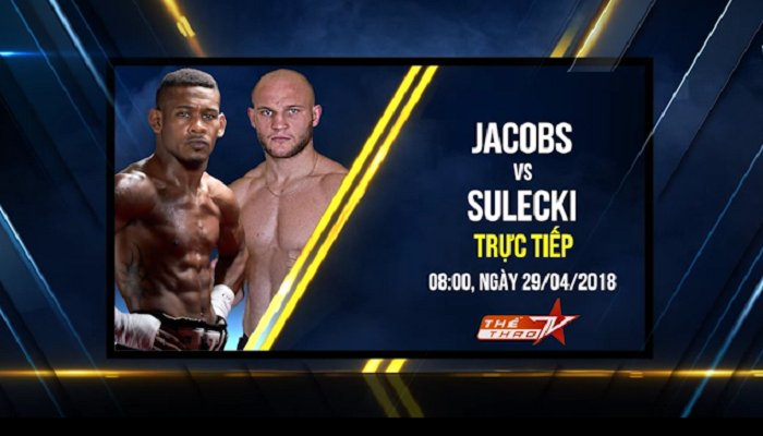 Cuộc tranh đai hạng trung giữa Jacobs vs Sulecki trên Thể thao TV