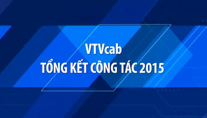 VTVcab tổng kết công tác năm 2015