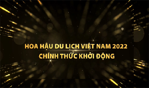 Hoa hậu Du lịch Việt Nam 2022 chính thức khởi động