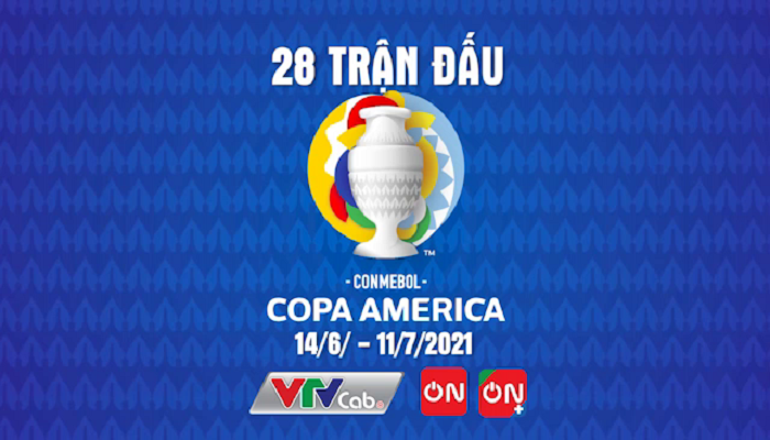 Trọn vẹn trực tiếp 28 trận đấu Copa America 2021 trên VTVcab