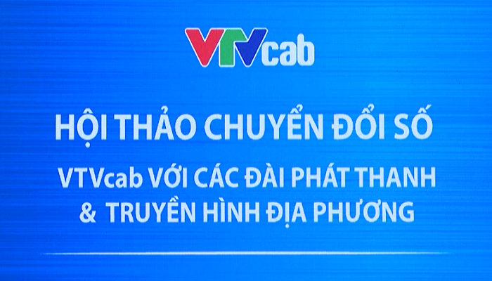 Hội thảo chuyển đổi số VTVcab với các Đài PT&TH địa phương